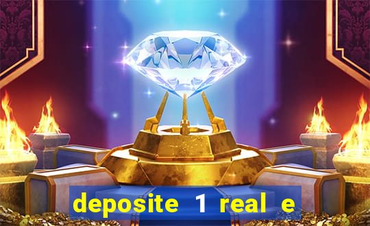 deposite 1 real e ganhe 20